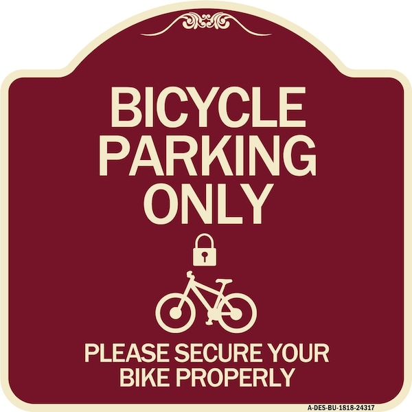 Signmission Bicycle Parking Please Secure Your Bike Properly Heavy-Gauge Aluminum Sign, 18" x 18", BU-1818-24317 A-DES-BU-1818-24317 - main